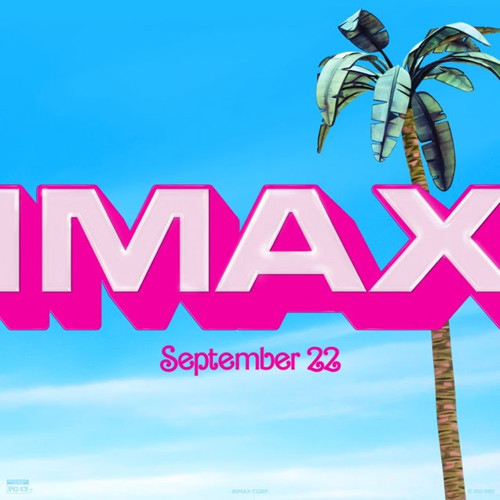 Barbie on IMAX - September 22