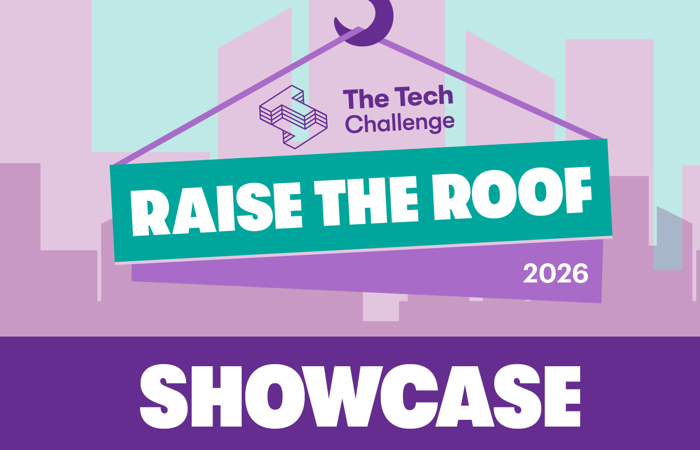 The Tech Challenge 2026: Raise The Roof Showcase
